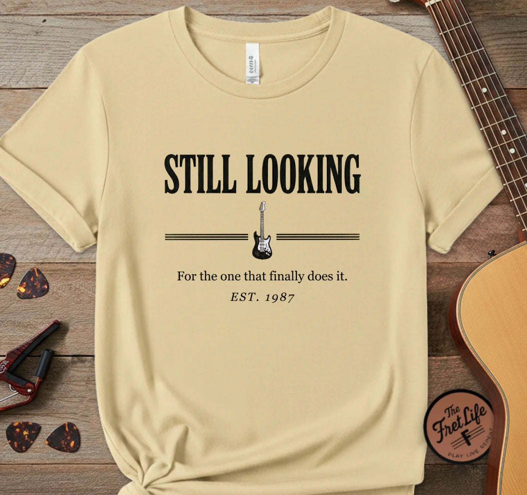 Still Looking T-Shirt