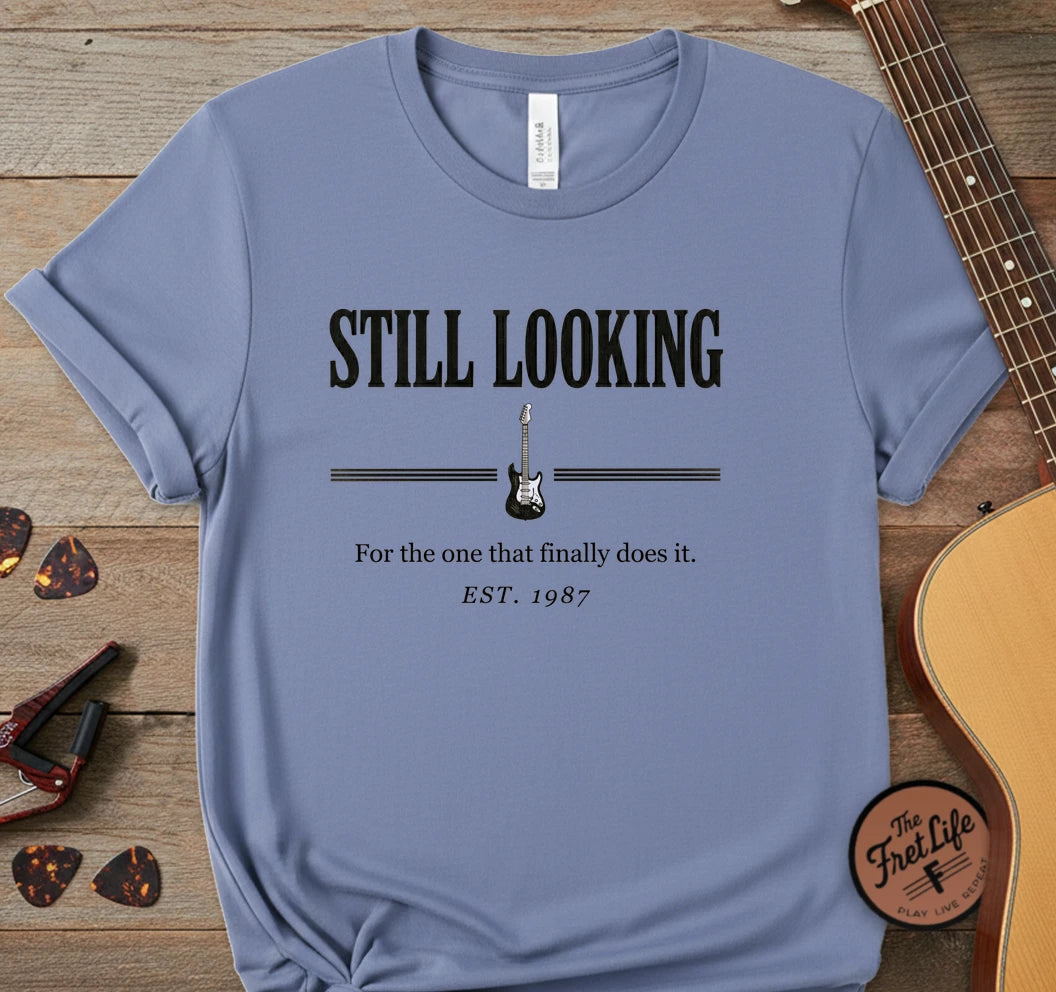 Still Looking T-Shirt