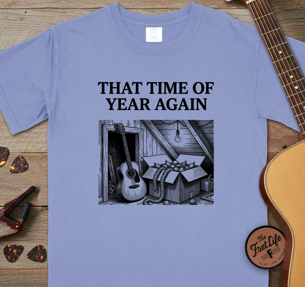 That Time of Year Again T-Shirt