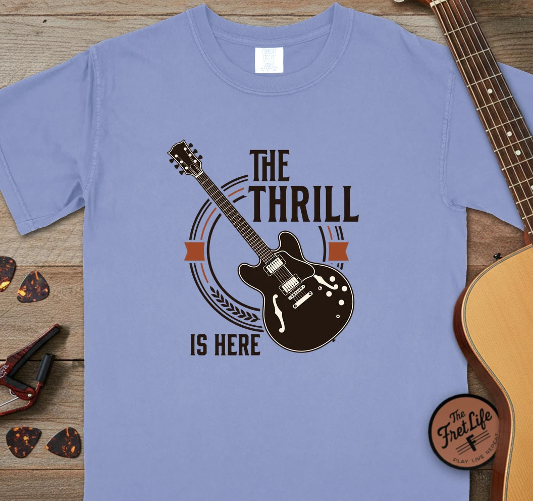 The Thrill is Here T-Shirt