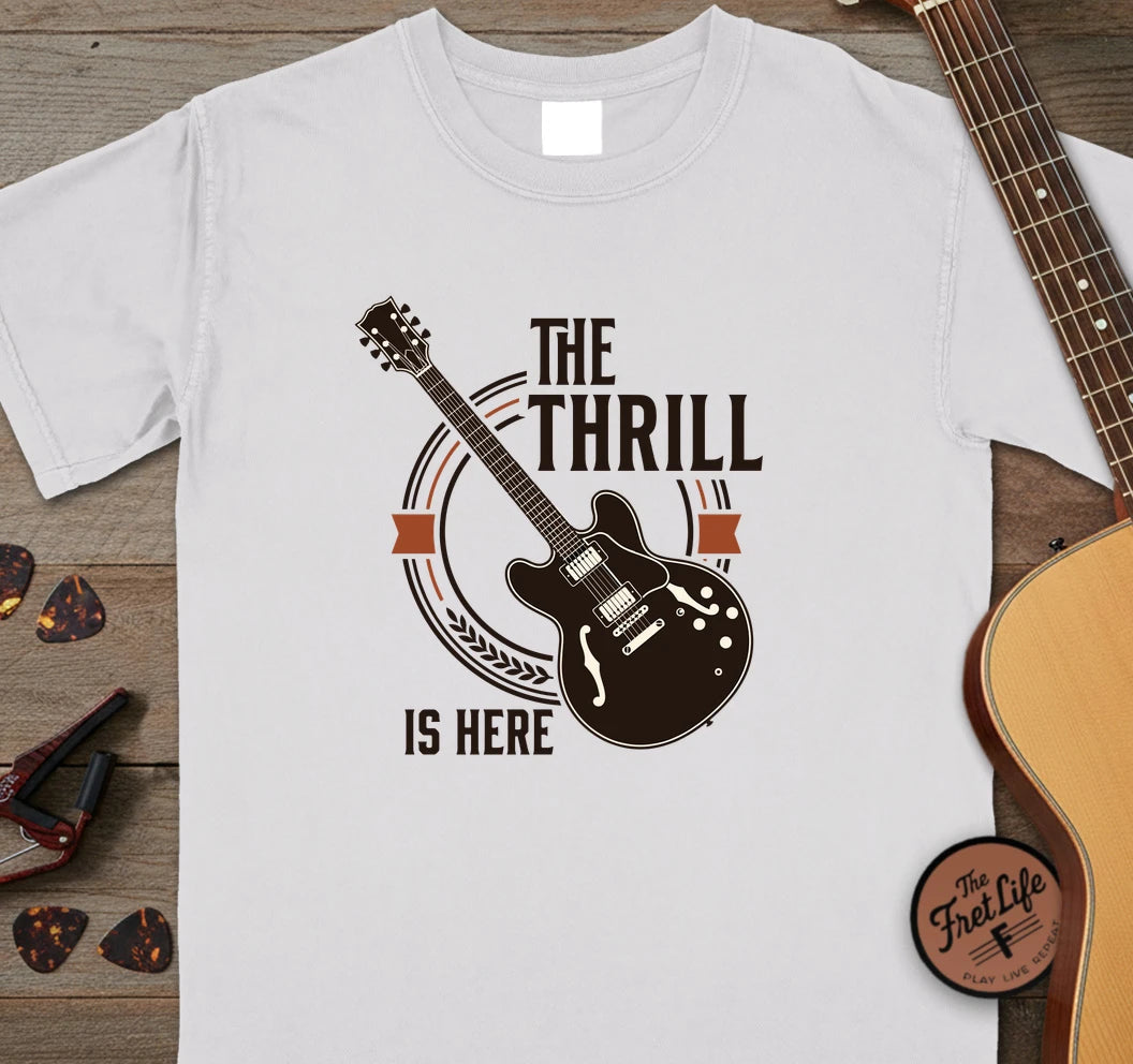 The Thrill is Here T-Shirt
