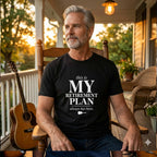 This is My Retirement Plan T-Shirt