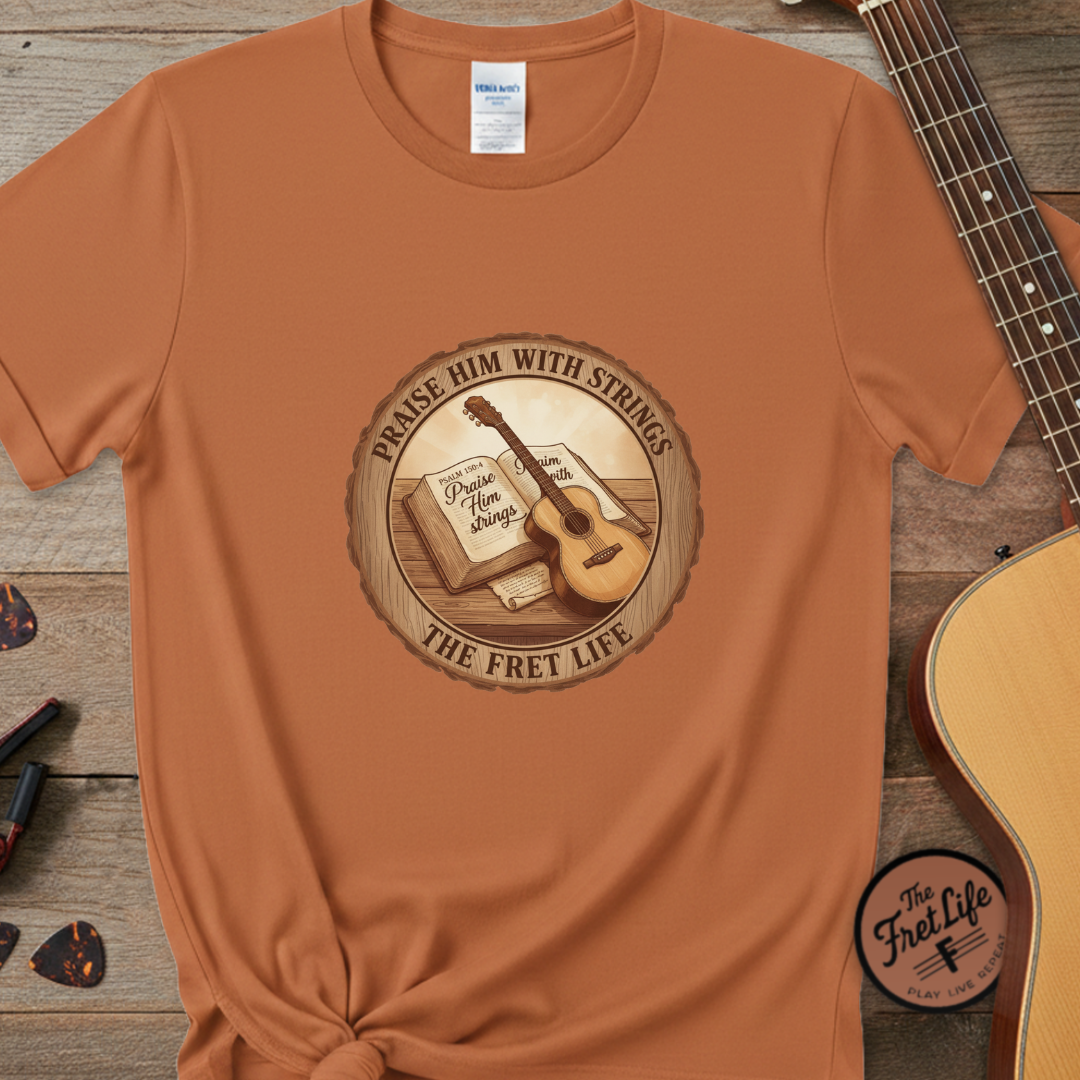 Praise Him With Strings T-Shirt | Psalm 150:4 Christian Guitar Tee