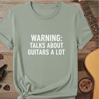 Printify T-Shirt Bay / S Warning: Talks About Guitars A Lot | Premium T-Shirt