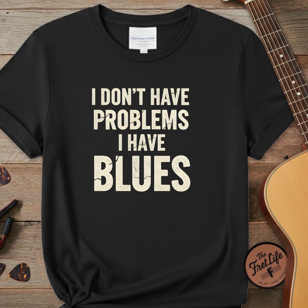 Printify T-Shirt Black / S I Don't Have Problems, I Have Blues | Premium Tee