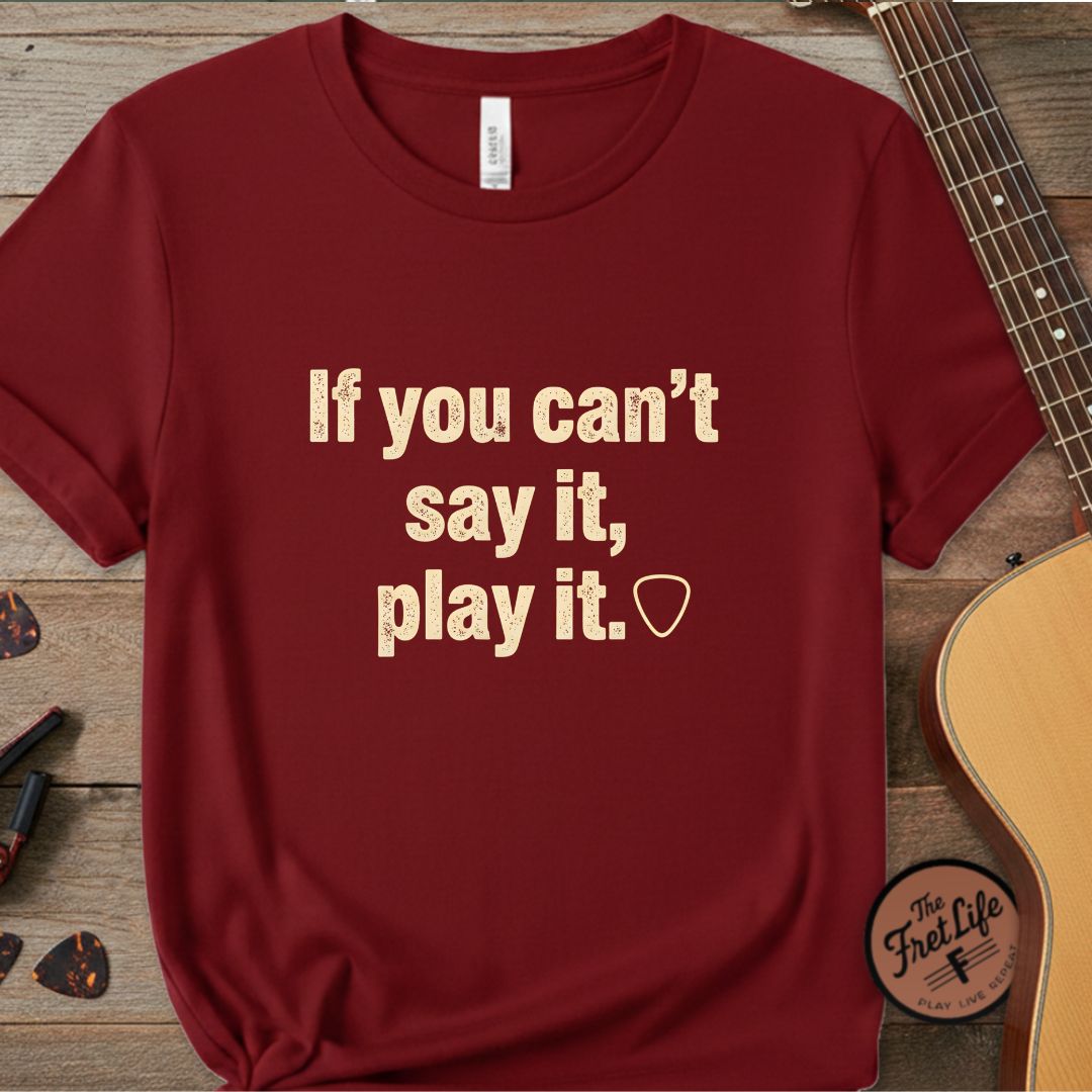 Printify T-Shirt Chili / S If You Can't Say It, Play It | Premium T-Shirt