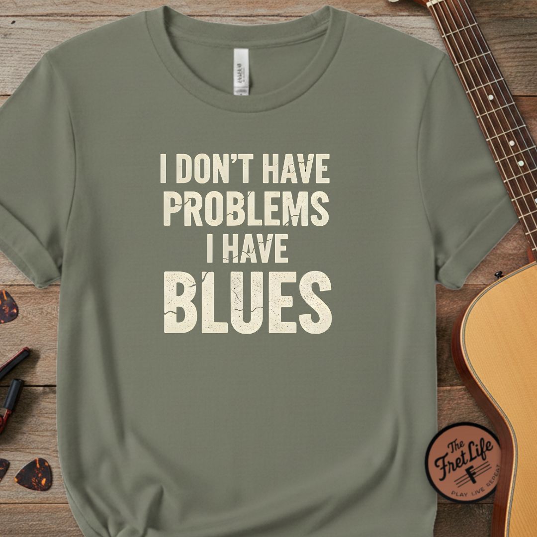 Printify T-Shirt Sage / S I Don't Have Problems, I Have Blues | Premium Tee
