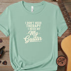 Printify T-Shirt Seafoam / S I Don't Need Therapy I Need My Guitar | Premium T-Shirt
