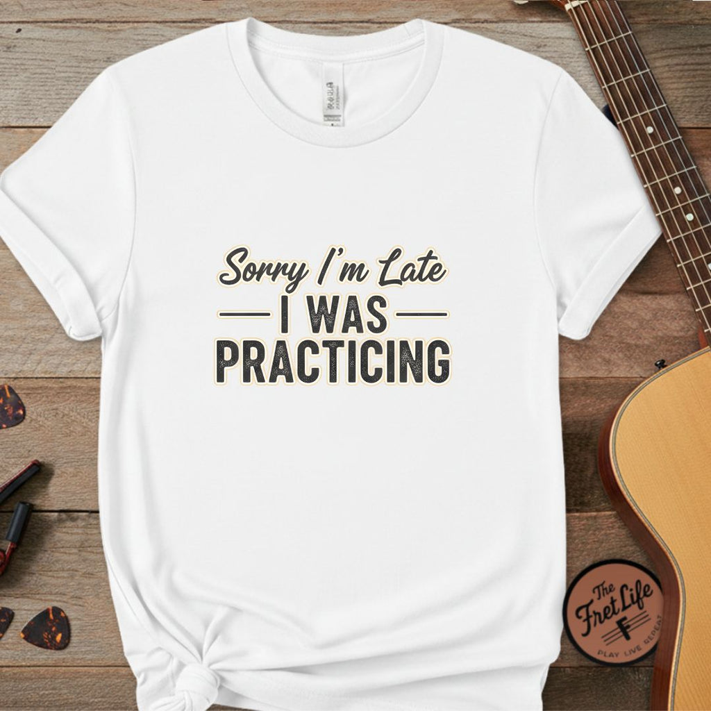 Printify T-Shirt White / L Sorry I’m Late I Was Practicing | Premium T-Shirt